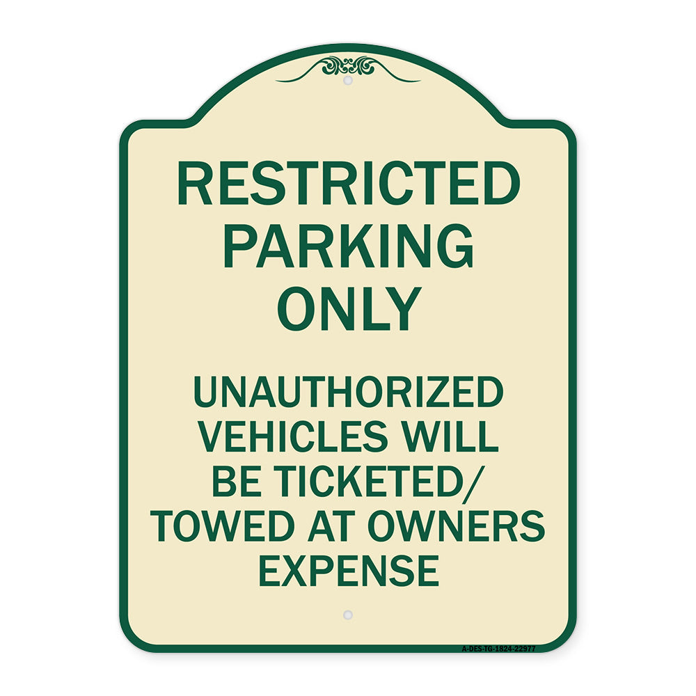 Restricted Parking Only Unauthorized Vehicles Will Be Ticketed Towed at Owners Expense