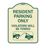 Resident Parking Only Violators Will Be Towed (With Vehicle Towing Symbol