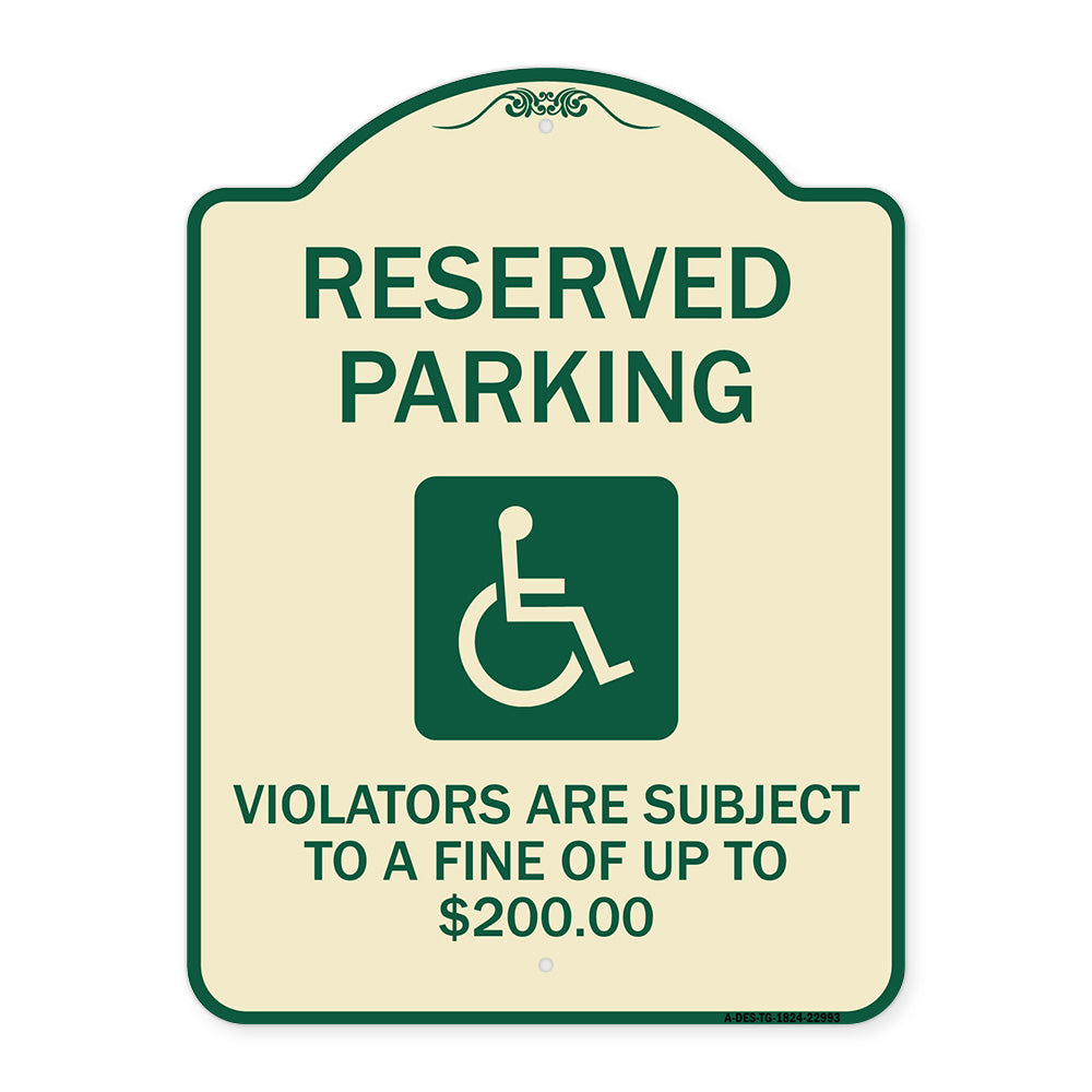 Reserved Parking - Violators Are Subject to A Fine of Up to $200 (Handicapped Symbol)