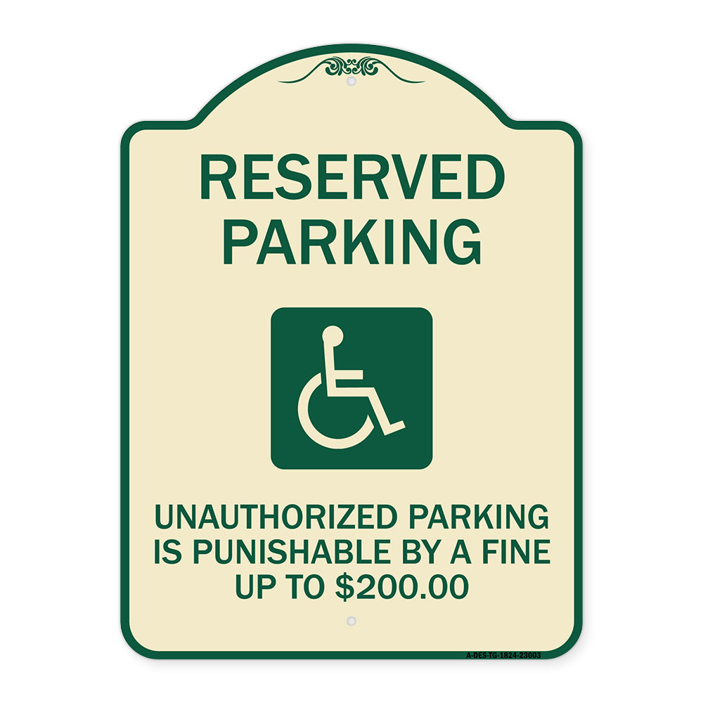 Reserved Parking Unauthorized Parking Is Punishable by A Fine Up to $200 (With Handicapped Graphic)