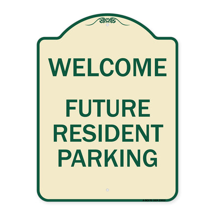 Reserved Parking Sign Welcome - Future Resident Parking