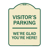 Reserved Parking Sign Visitor Parking We're Glad You're Here!