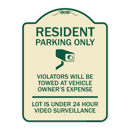 Reserved Parking Sign Resident Parking Only Violators Will Be Towed at Owner's Expense Lot Is Under 24 Hour Surveillance