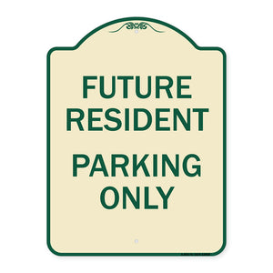 Reserved Parking Sign Future Resident Parking Only