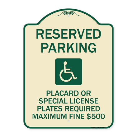 Reserved Parking Placard or Special License Plates Required Maximum Fine $500 (Handicapped Symbol)