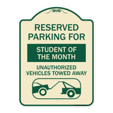 Reserved Parking for Student of the Month Unauthorized Vehicles Towed Away
