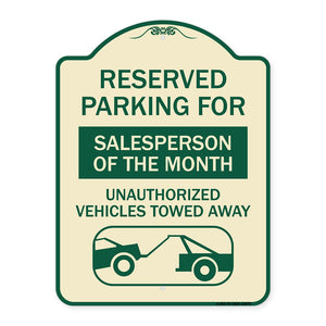 Reserved Parking for Salesperson of the Month Unauthorized Vehicles Towed Away