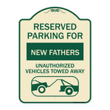 Reserved Parking for New Fathers Unauthorized Vehicles Towed Away (With Tow Away Graphic)