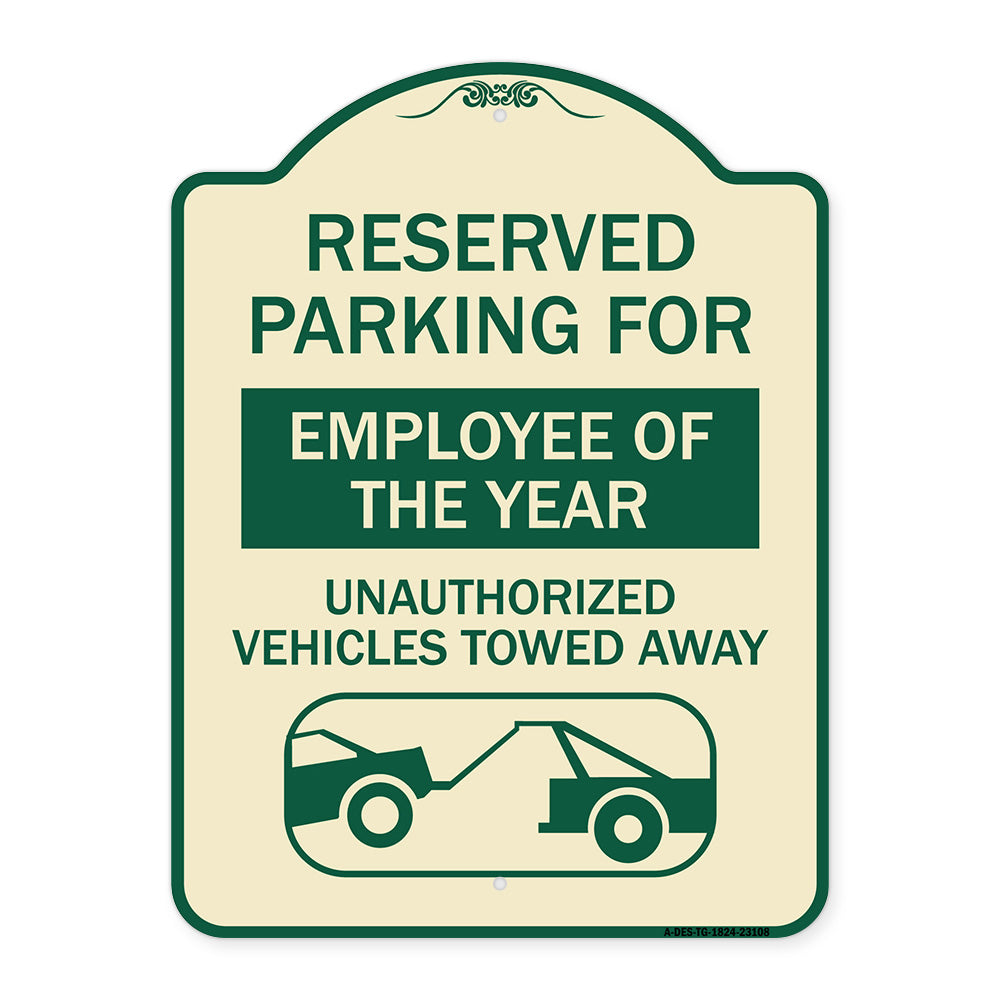 Reserved Parking for Employee of the Year Unauthorized Vehicles Towed Away