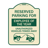 Reserved Parking for Employee of the Year Unauthorized Vehicles Towed Away