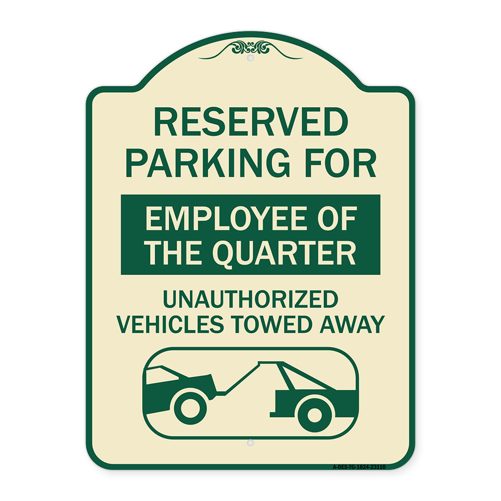 Reserved Parking for Employee of the Quarter Unauthorized Vehicles Towed Away (With Tow Away Graphic)