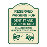 Reserved Parking for Dentists and Patients Only Unauthorized Vehicles Towed Away (With Car Tow Graphic)