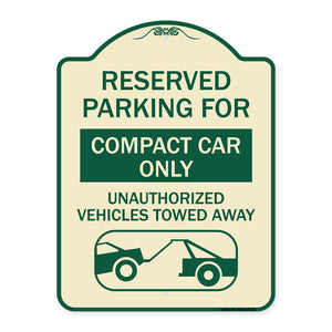 Reserved Parking for Compact Car Only Unauthorized Vehicles Towed Away (With Tow Away Graphic)