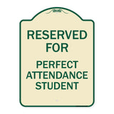 Reserved for Perfect Attendance Student