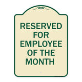 Reserved for Employee of the Month