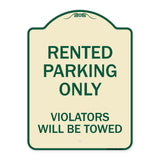 Rented Parking Only Violators Will Be Towed