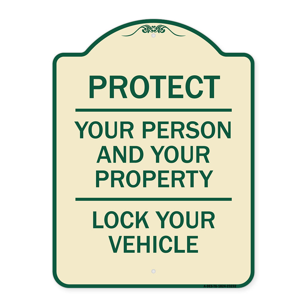 Protect Your Person and Your Property Lock Your Vehicle