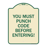 Property Security Sign You Must Punch Code Before Entering