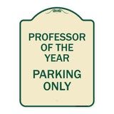 Professor of the Year Parking Only