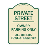 Private Street Owner Parking Only All Others Towed Promptly