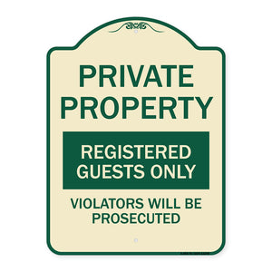 Private Property Registered Guests Only Violators Will Be Prosecuted