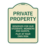 Private Property - Reserved for Our Students Members and Guests - Play at Your Own Risk