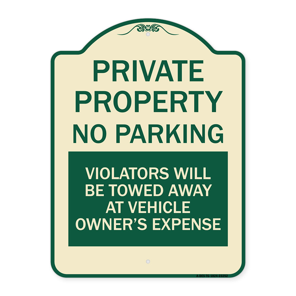 Private Property - No Parking Violators Will Be Towed Away at Vehicle Owner's Expense