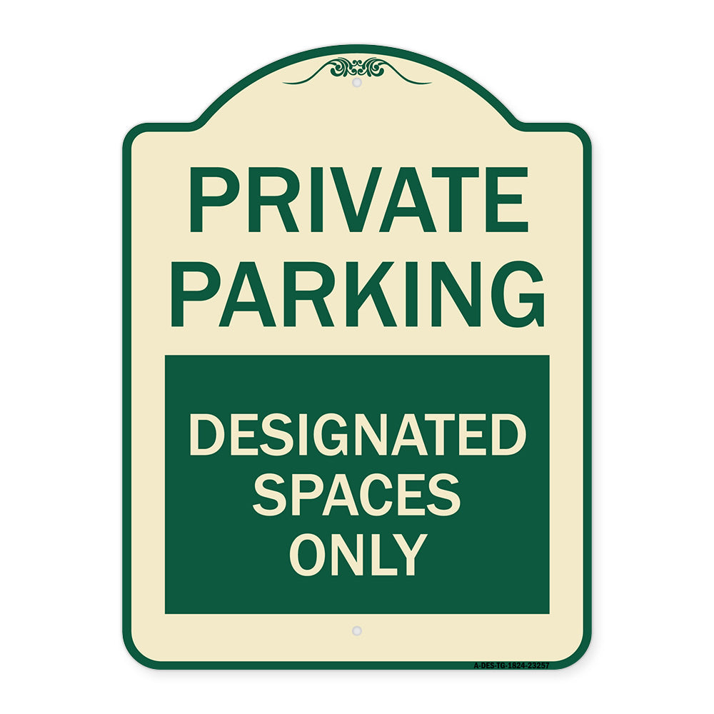 Private Parking Designated Spaces Only