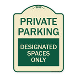 Private Parking Designated Spaces Only