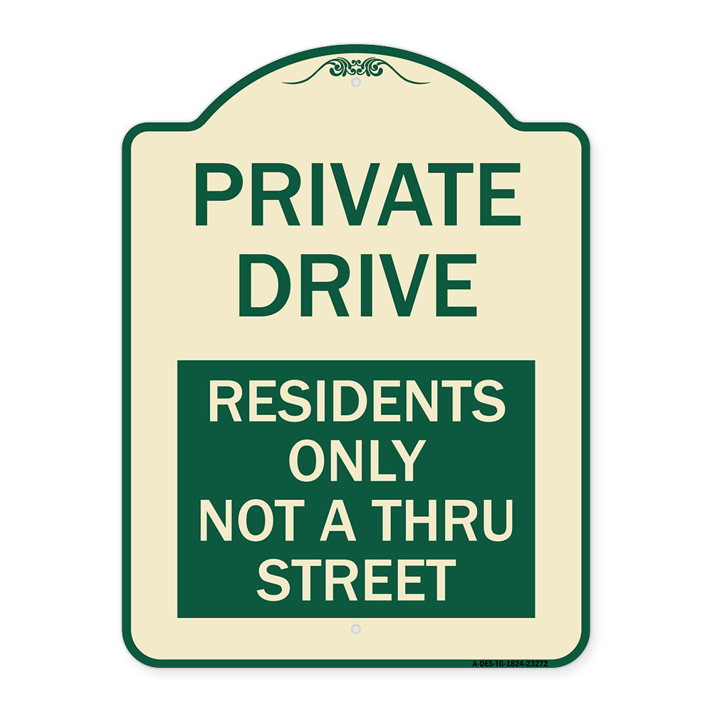 Private Drive Sign Private Drive - Residents Only Not A Thru Street