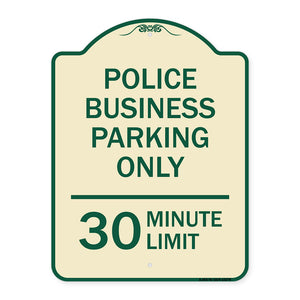 Police Business Parking Only 30 Minute Limit
