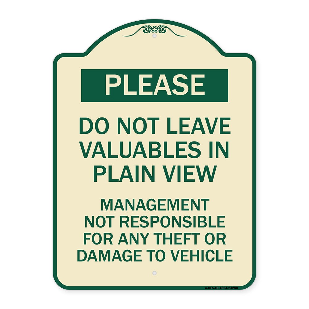 Please Do Not Leave Valuables in Plain View Management Not Responsible for ANY Theft or Damage to Vehicle