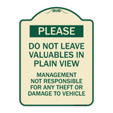 Please Do Not Leave Valuables in Plain View Management Not Responsible for ANY Theft or Damage to Vehicle