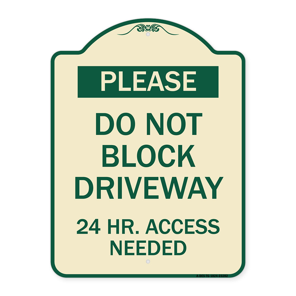 Please Do Not Block Driveway 24 Hour Access Needed
