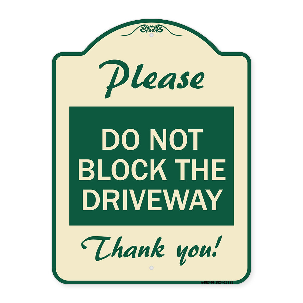 Please Do Not Block the Driveway Thank You!