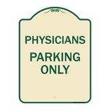 Physician Parking Only