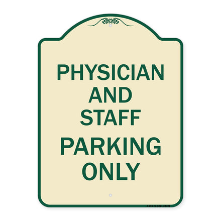 Physician and Staff Parking Only