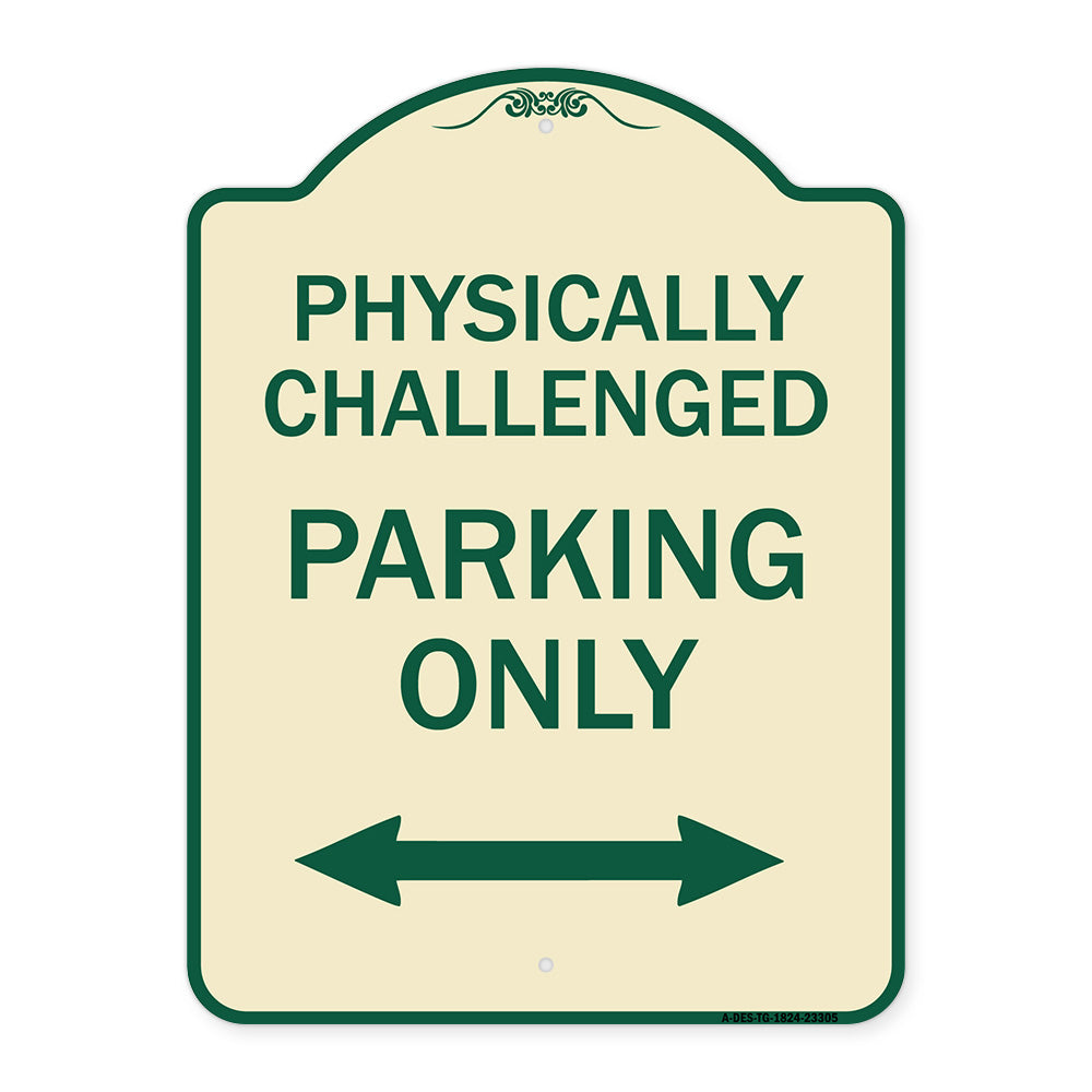 Physically Challenged Parking Only (With Bidirectional Arrow)