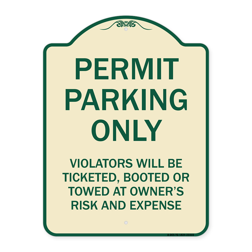 Permit Parking Only Violators Will Be Ticketed Booted or Towed at Owner's Risk and Expense