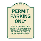 Permit Parking Only Violators Will Be Ticketed Booted or Towed at Owner's Risk and Expense