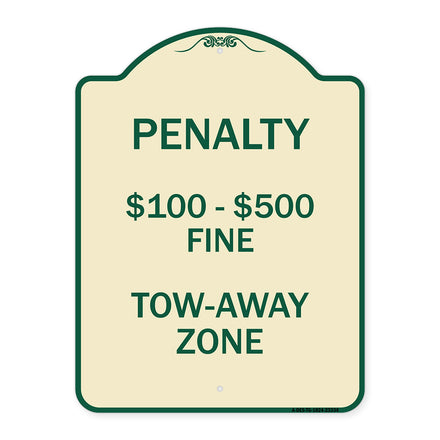 Penalty $100-$500 Fine Tow-Away Zone