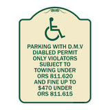 Parking with D.M.V Disabled Permit Only Violators Subject to Towing Under Ors 811.620 and Fine Under ORS 811.615