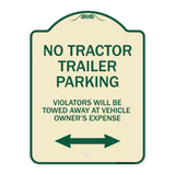 Parking Restriction Sign No Tractor Trailer Parking Violators Will Be Towed Away at Owner Expense with Bidirectional Arrow