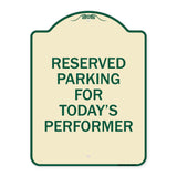 Parking Reserved for Today's Performer