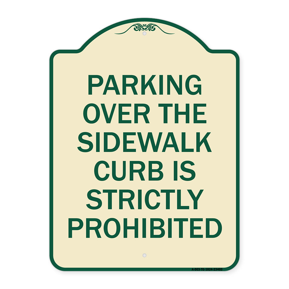 Parking Over the Sidewalk Curb Is Strictly Prohibited