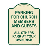 Parking for Church Members and Guests All Others Park at Your Own Risk