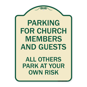 Parking for Church Members and Guests All Others Park at Your Own Risk