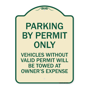 Parking by Permit Only Vehicles Without Valid Permit Will Be Towed at Owner's Expense