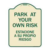 Park at Your Own Risk Estacione a Su Propio Riesgo