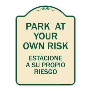 Park at Your Own Risk Estacione a Su Propio Riesgo